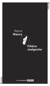 Pierre Maury - Filière malgache